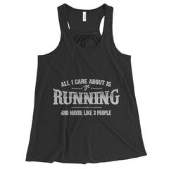 All I Care About Is Running And Maybe Like 3 People Tank Tops