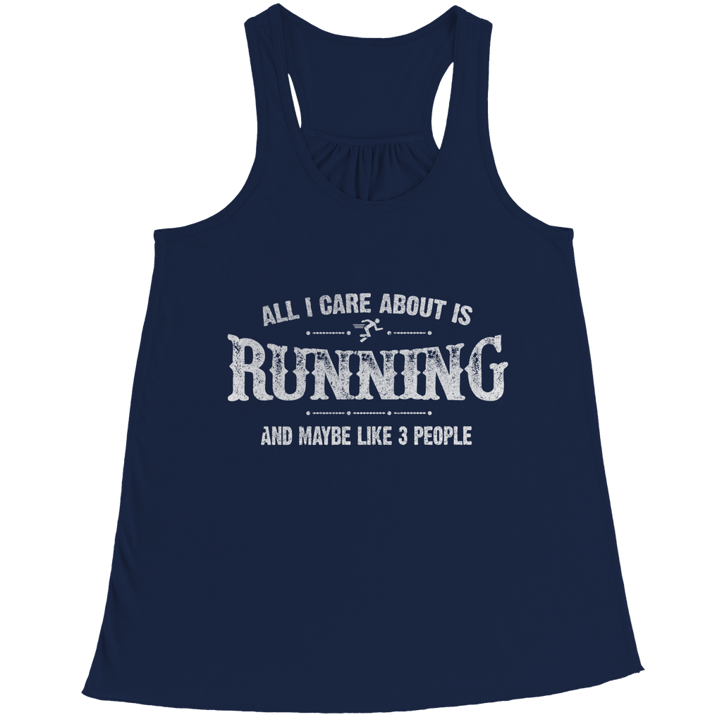 All I Care About Is Running And Maybe Like 3 People Tank Tops