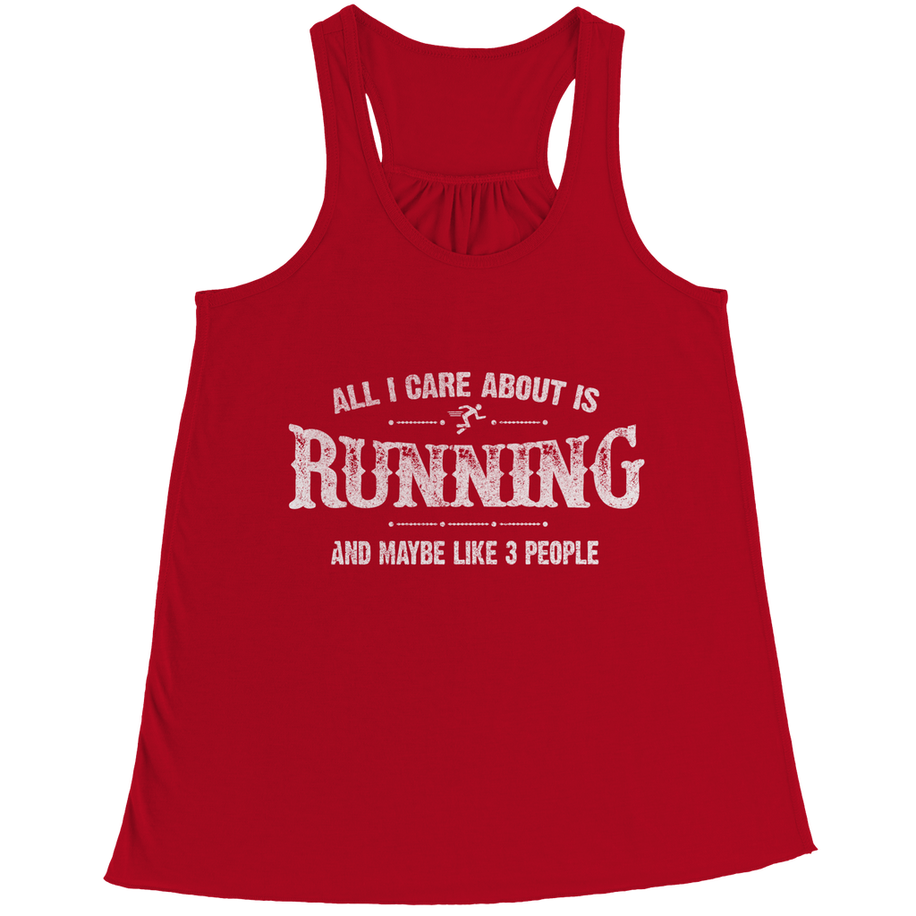 All I Care About Is Running And Maybe Like 3 People Tank Tops