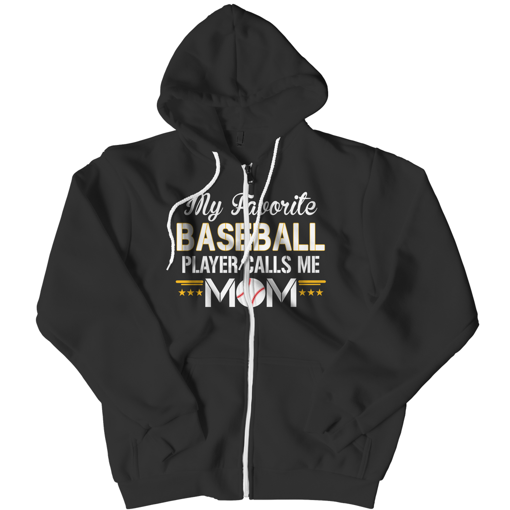My Favorite Baseball Player Calls Me Mom Hoodies