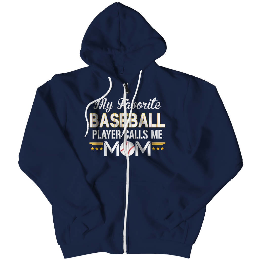 My Favorite Baseball Player Calls Me Mom Hoodies