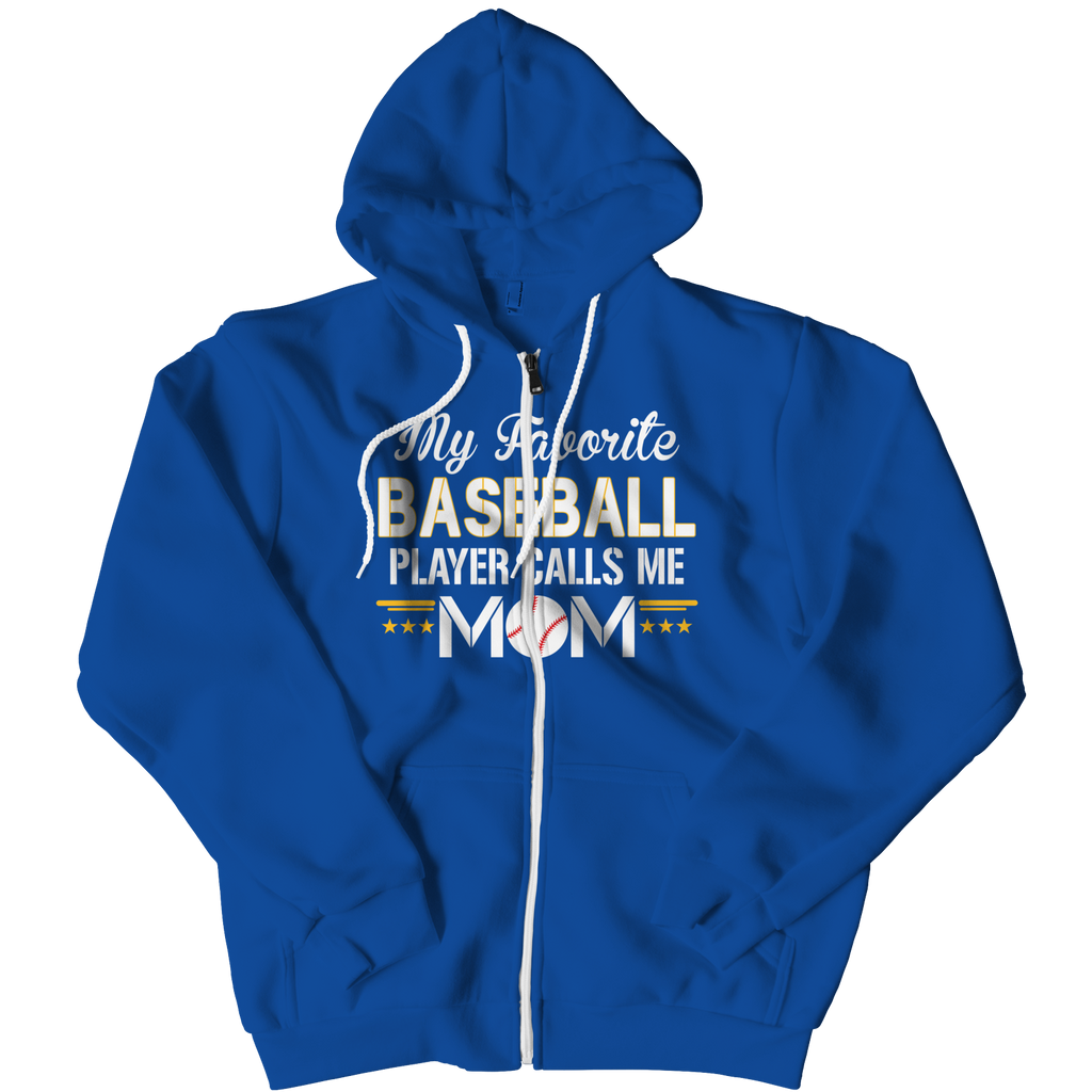 My Favorite Baseball Player Calls Me Mom Hoodies