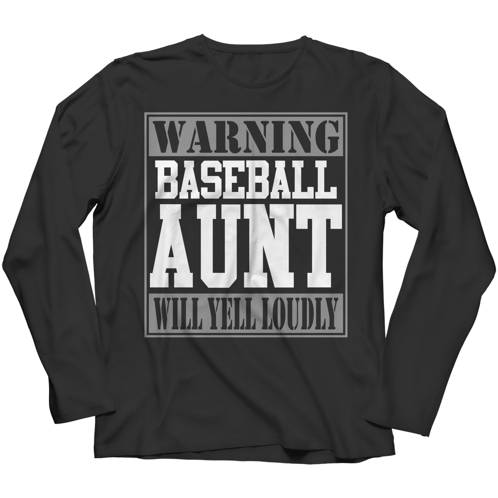 Warning Baseball Aunt will Yell Loudly