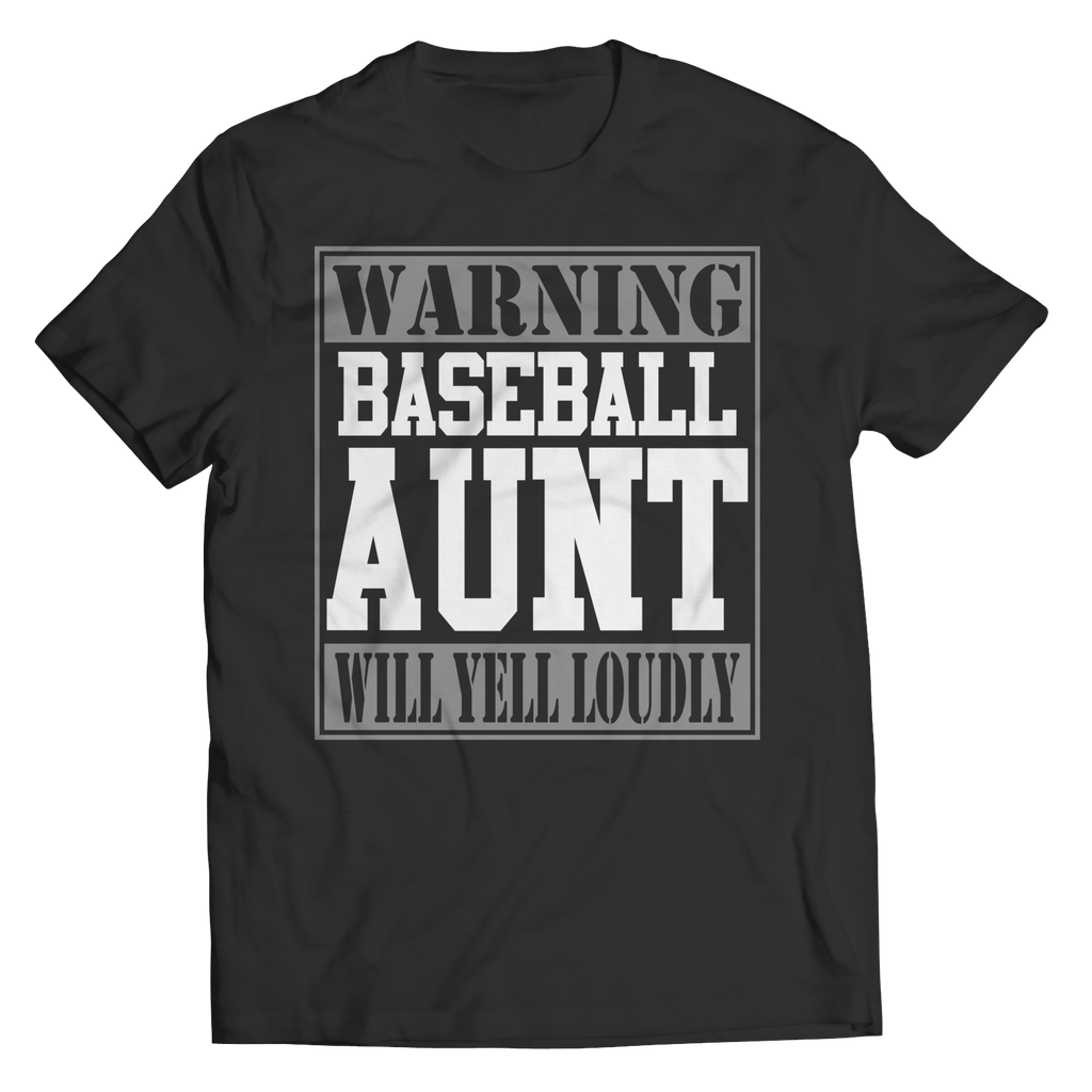 Warning Baseball Aunt will Yell Loudly