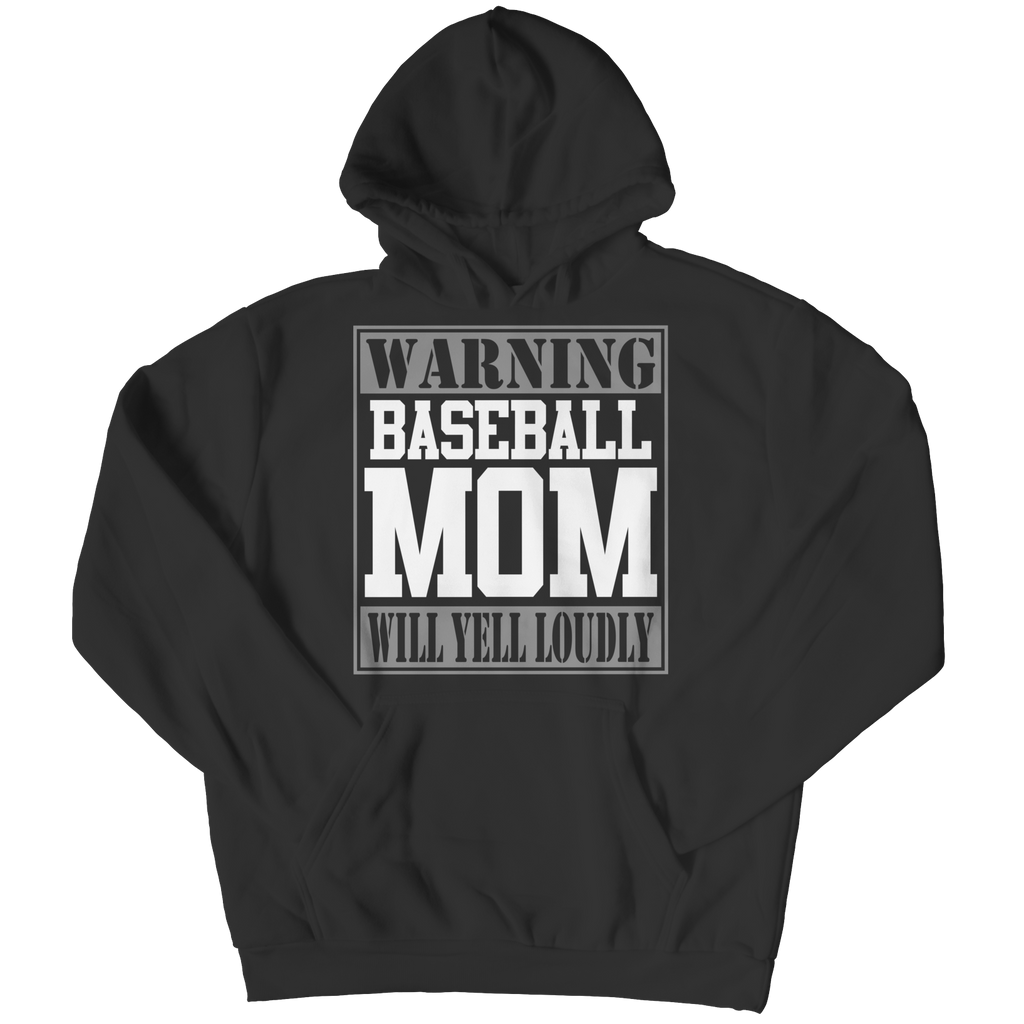 Warning Baseball Mom will Yell Loudly T-Shirts and Hoodies