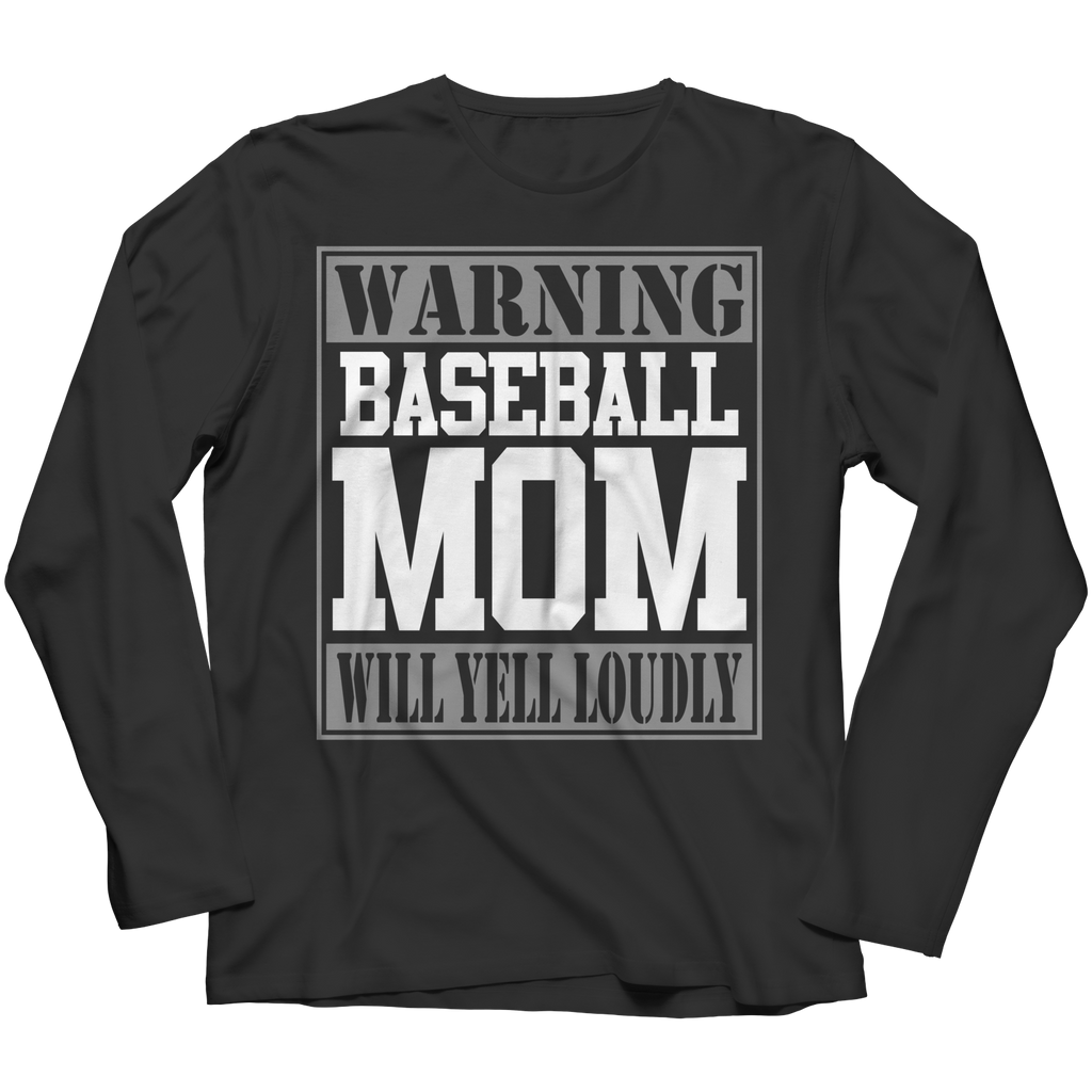 Warning Baseball Mom will Yell Loudly T-Shirts and Hoodies