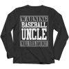 Image of Limited Edition - Warning Baseball Uncle will Yell Loudly