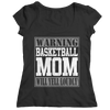 Image of Warning Basketball Mom will Yell Loudly | T-Shirts and Hoodies
