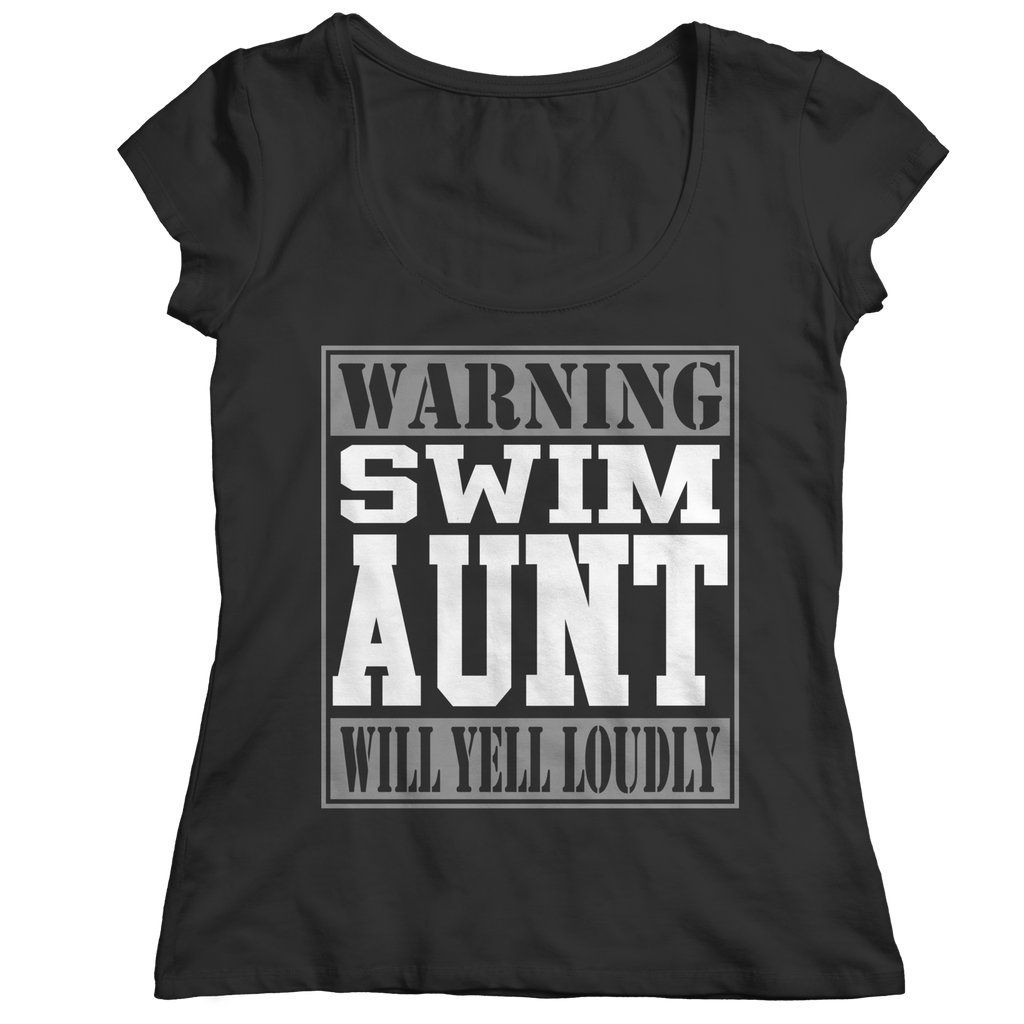 Warning Swim Aunt Will Yell Loudly | Shirts and Hoodies