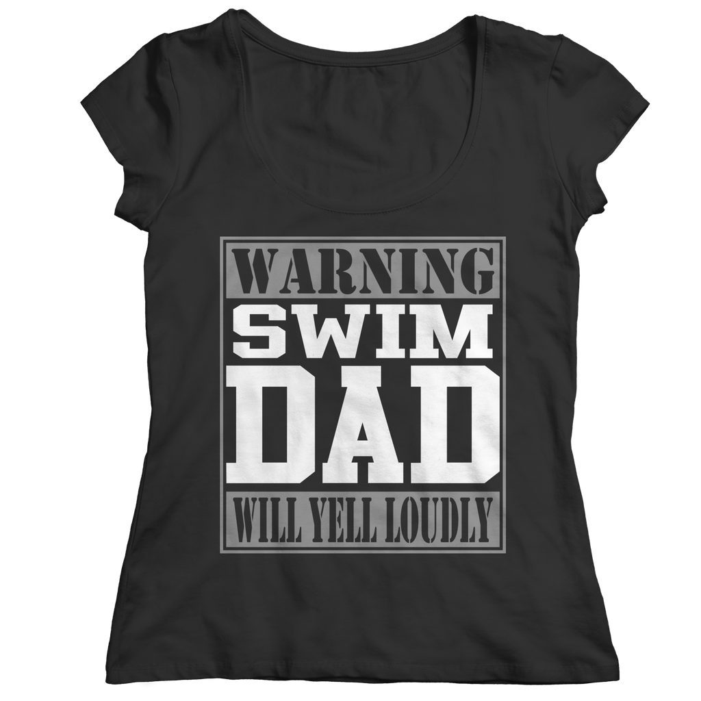 Warning Swim Dad Will Yell Loudly | Shirts and Hoodies