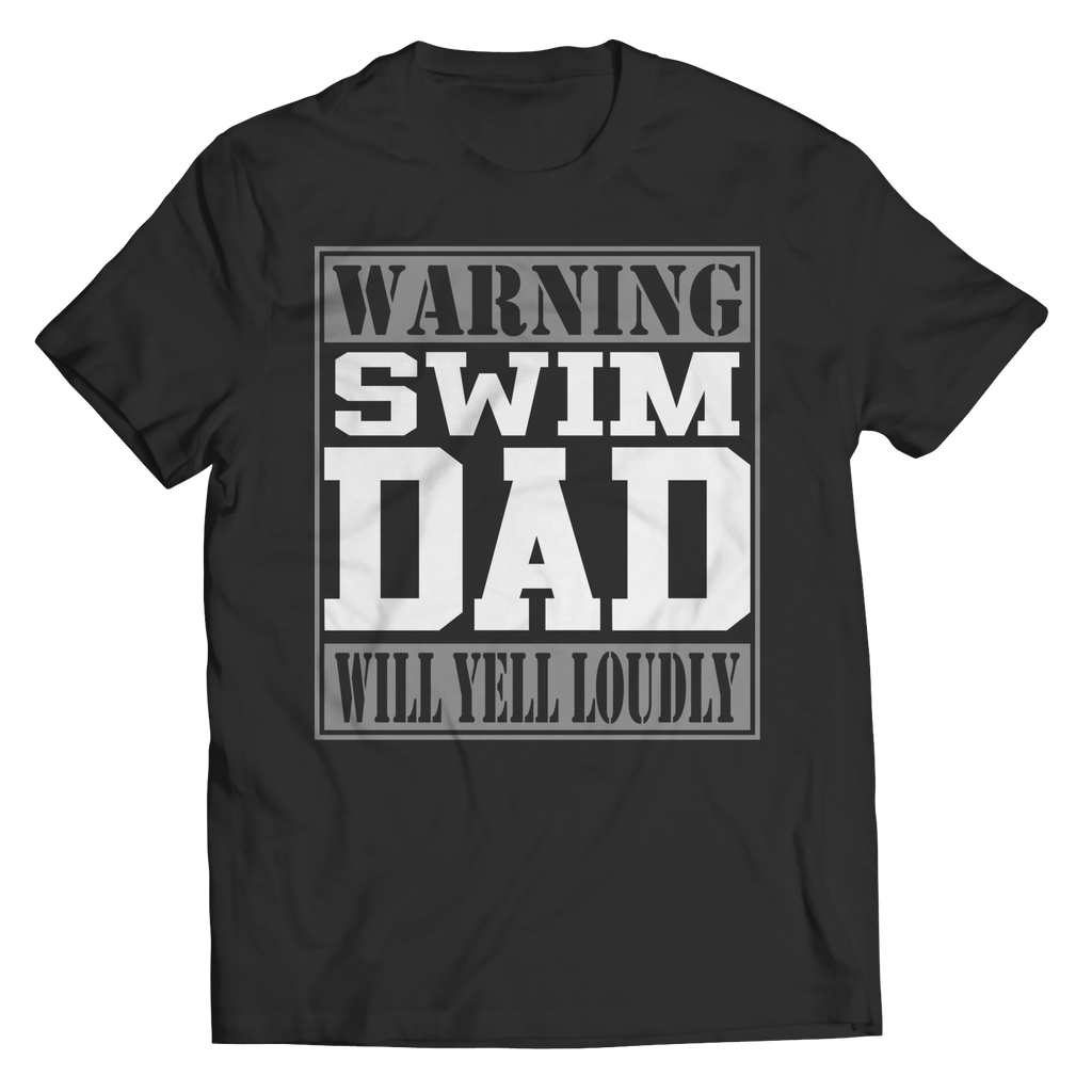 Warning Swim Dad Will Yell Loudly | Shirts and Hoodies