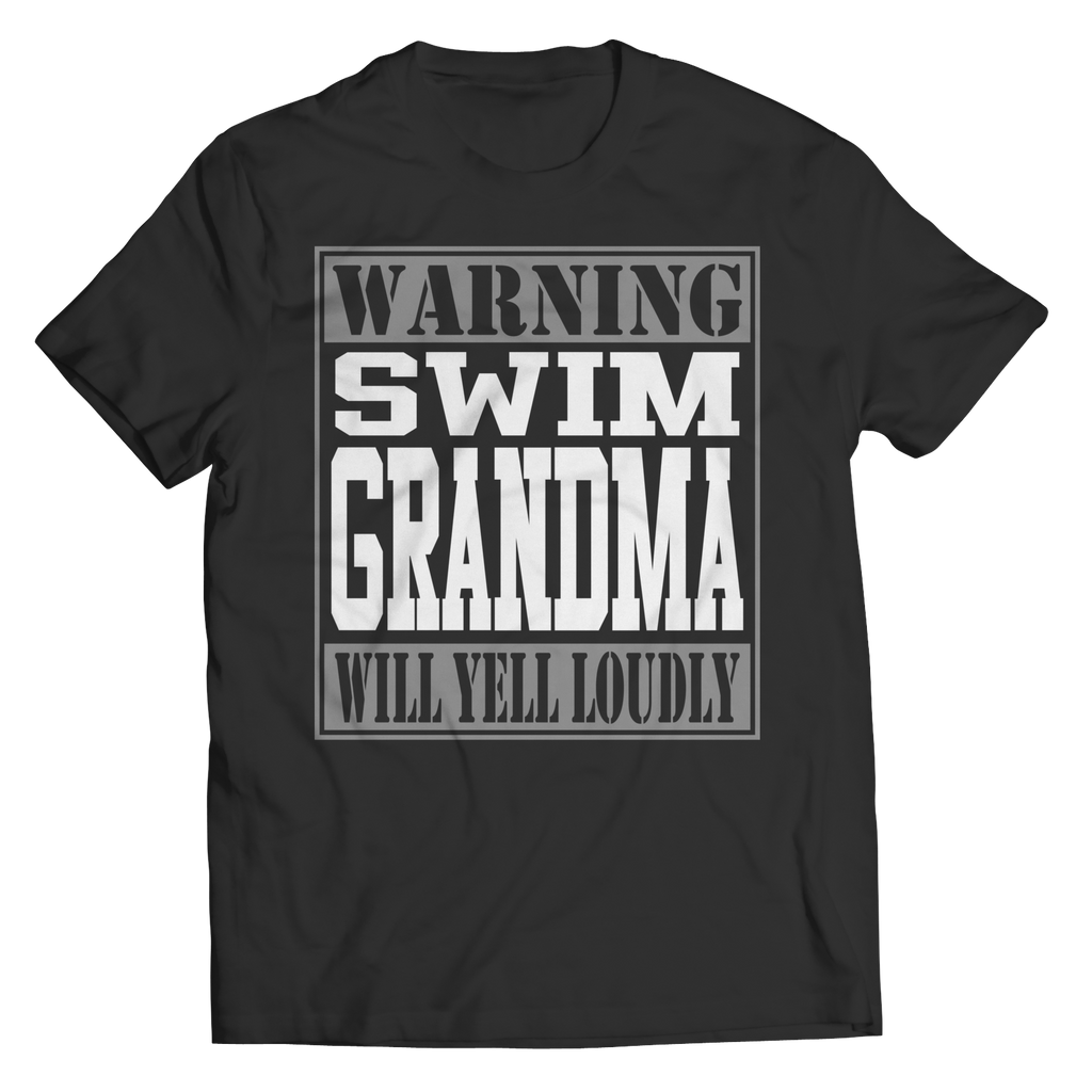 Warning Swim Grandma will Yell Loudly | Shirts and Hoodies