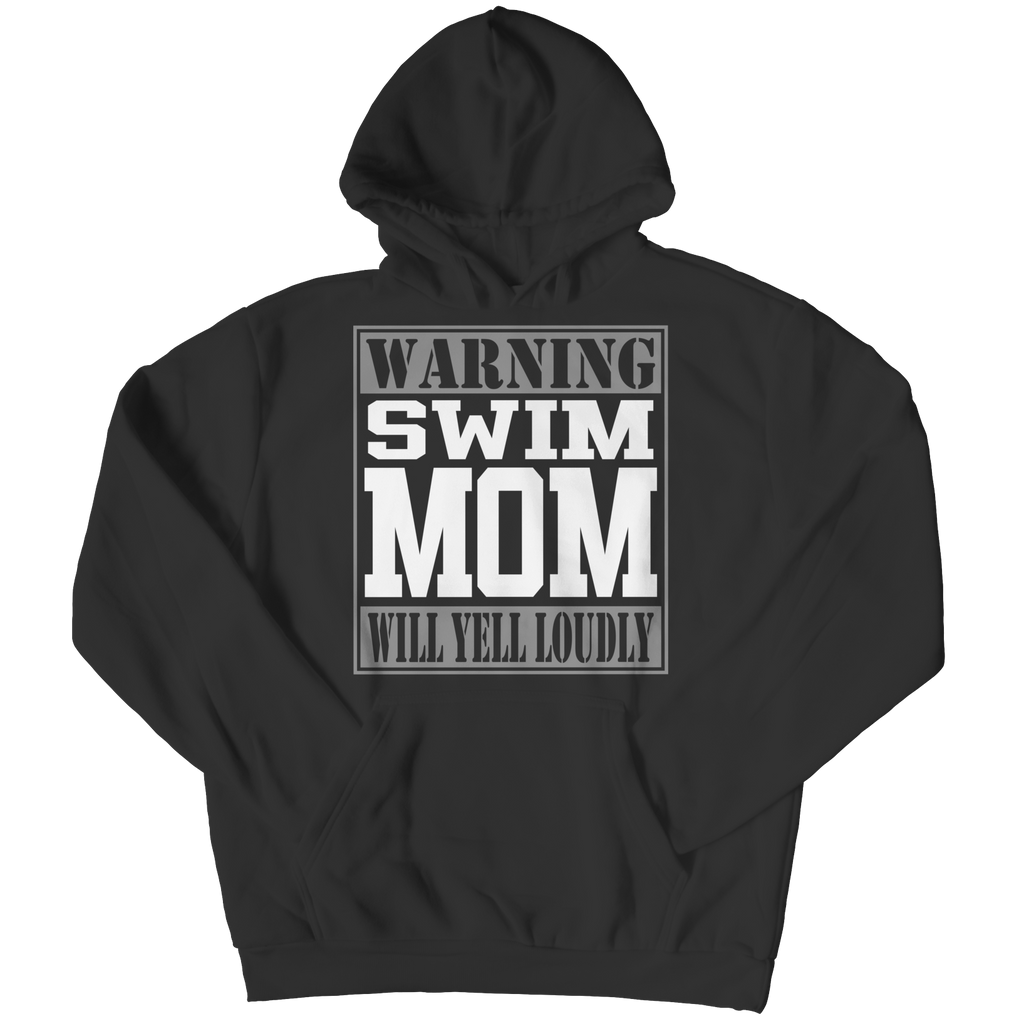 Warning Swim Mom Will Yell Loudly | Shirts and Hoodies