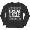 Image of Warning Swim Uncle will Yell Loudly - Shirts and Hoodies
