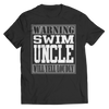 Image of Warning Swim Uncle will Yell Loudly - Shirts and Hoodies