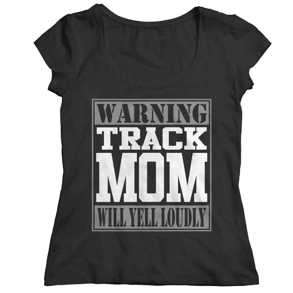 Warning Track Mom will Yell Loudly - Shirts, Long Sleeve Shirts, and Hoodies