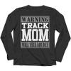 Image of Warning Track Mom will Yell Loudly - Shirts, Long Sleeve Shirts, and Hoodies