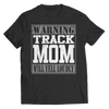 Image of Warning Track Mom will Yell Loudly - Shirts, Long Sleeve Shirts, and Hoodies