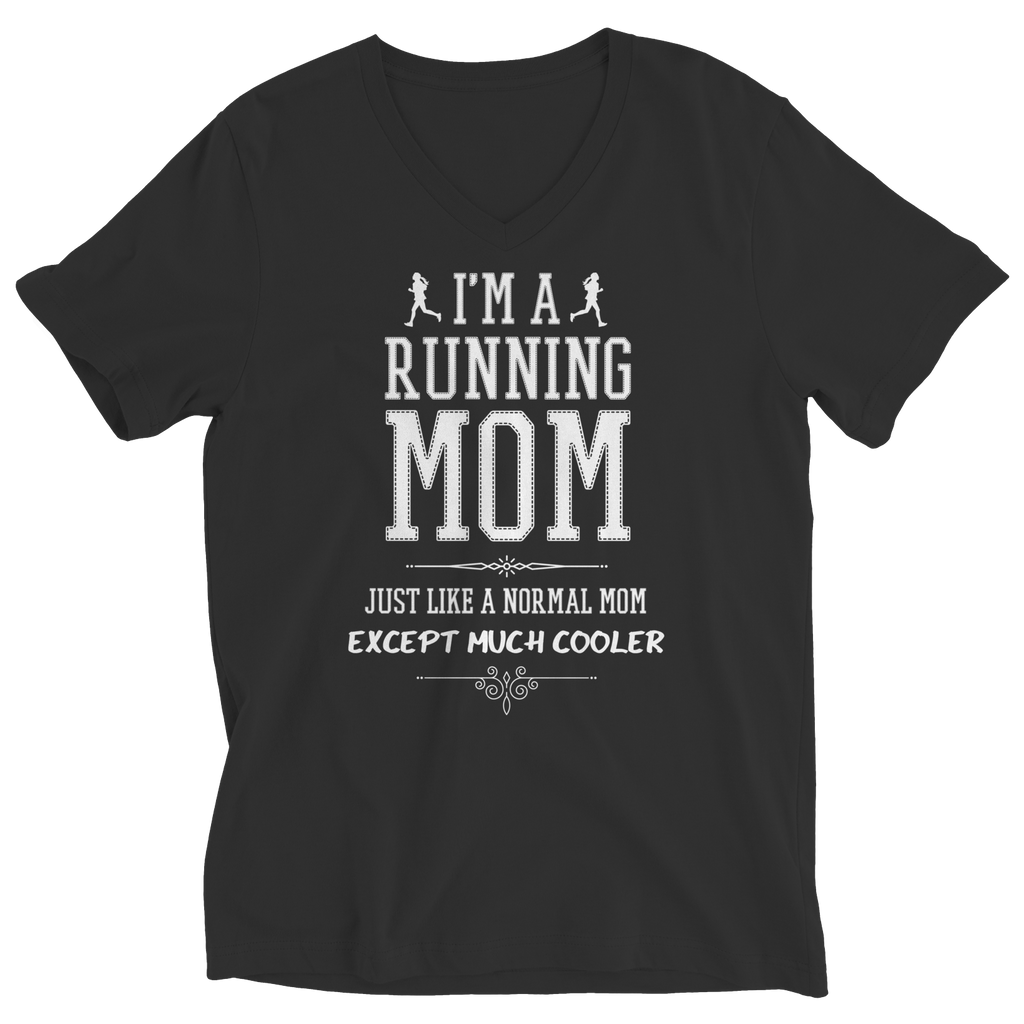 I'm A Running Mom, Just Like a Normal Mom, Except Much Cooler | Shirts, Tank Tops, and Hoodies