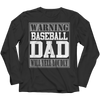 Image of Limited Edition - Warning Baseball Dad will Yell Loudly