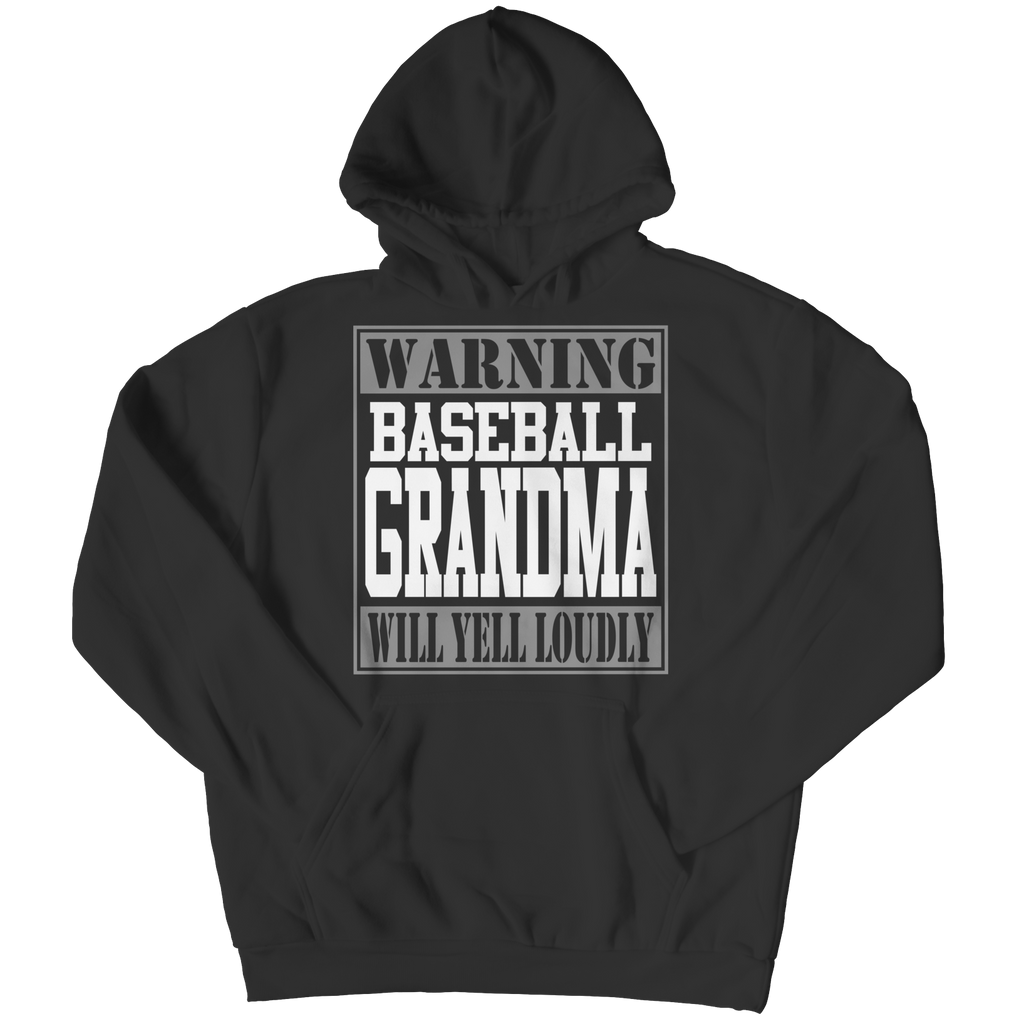 Limited Edition - Warning Baseball Grandma will Yell Loudly