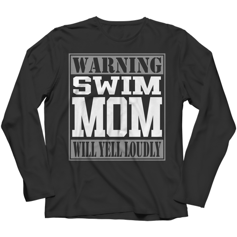 Warning Swim Mom Will Yell Loudly | Shirts and Hoodies
