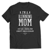Image of I'm A Running Mom, Just Like a Normal Mom, Except Much Cooler | Shirts, Tank Tops, and Hoodies